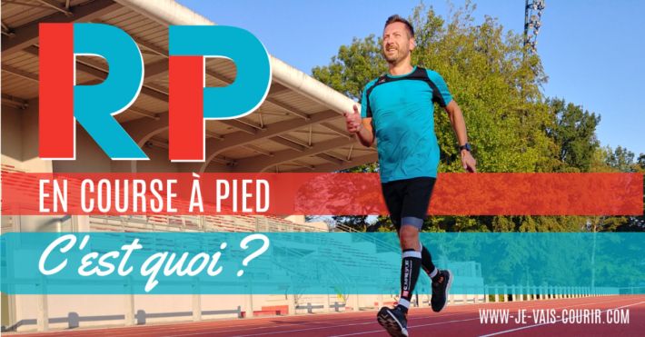 Vocabulaire running que signifie RP en course  pied