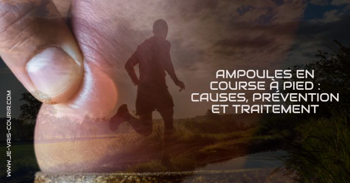 Ampoules en course  pied : causes, prvention et traitement