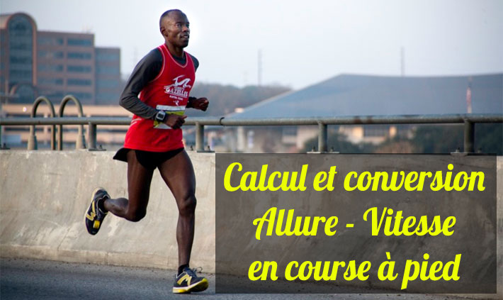 Calcul et conversion de l'allure et de la vitesse en course  pied