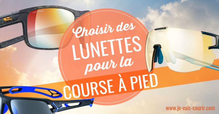 Courir avec des lunettes comment les choisir pour le running trail