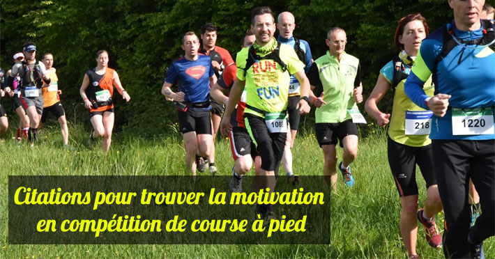 Citations pour trouver la motivation en comptition de course  pied