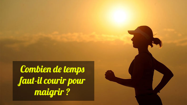 Combien de temps faut-il courir pour maigrir ?