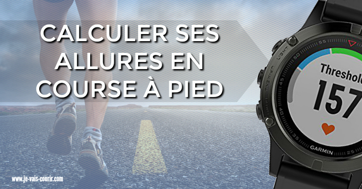 Calculer allures pour entrainement en course  pied avec sa FCM et VMA