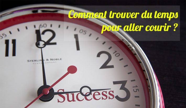 Comment trouver du temps pour aller courir ?