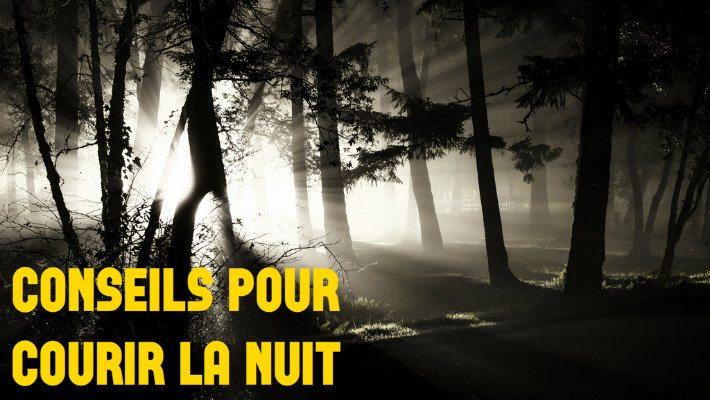 Mes conseils pour courir la nuit ou le soir sans danger