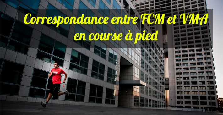 Correspondance entre FCM et VMA en course  pied