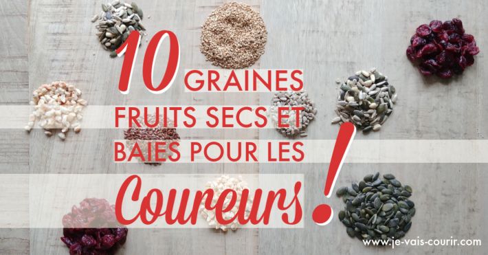 Alimentation course  pied fruits secs graines baies pour mieux courir