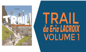 Livre Trail Volume 1 de Eric Lacroix