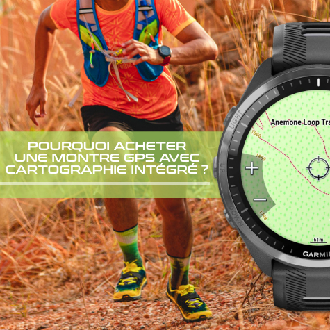 Avantage de la  montre GPS avec cartographie intgre