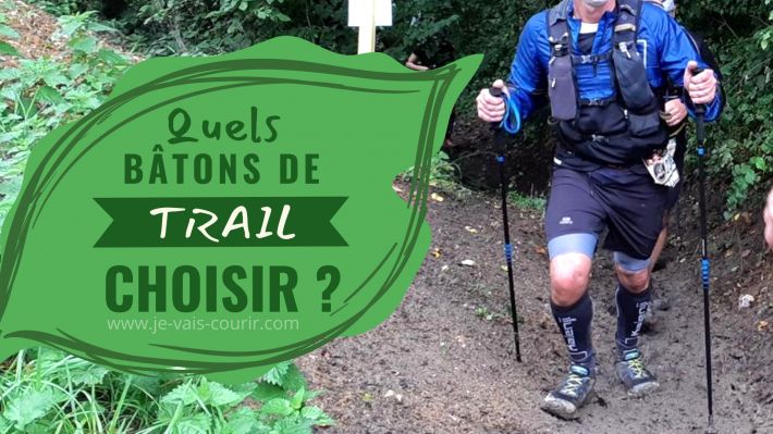 Quels btons de trail pour aller courir ?