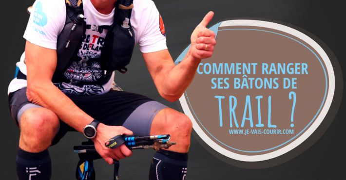 Comment ranger ses btons de trail ?