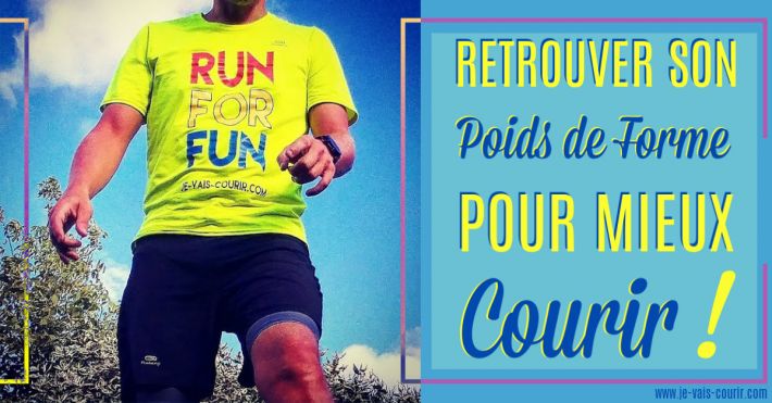 Retrouver son poids de forme en course  pied pour mieux courir