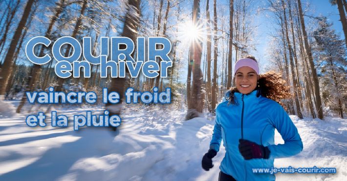 Courir en hiver&nbsp;: vaincre le froid et la pluie