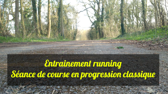 Entrainement running sance de course en progression classique