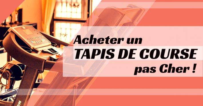 Acheter un tapis de course pas cher