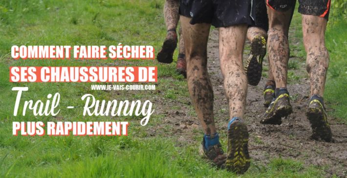 Comment faire scher ses chaussures de trail running plus vite