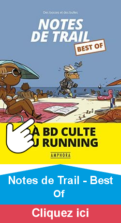 NOTES DE TRAIL BEST OF: LA BD CULTE DU RUNNING