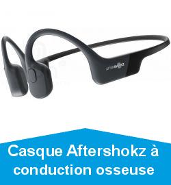 Casque Aftershokz  conduction osseuse